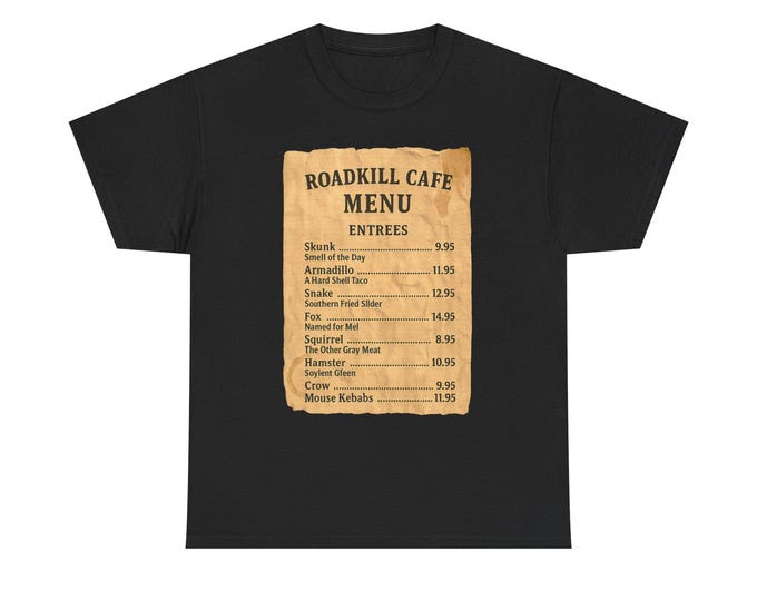Roadkill Cafe Menu Tee | Vintage Humor Animal Roadside Sign