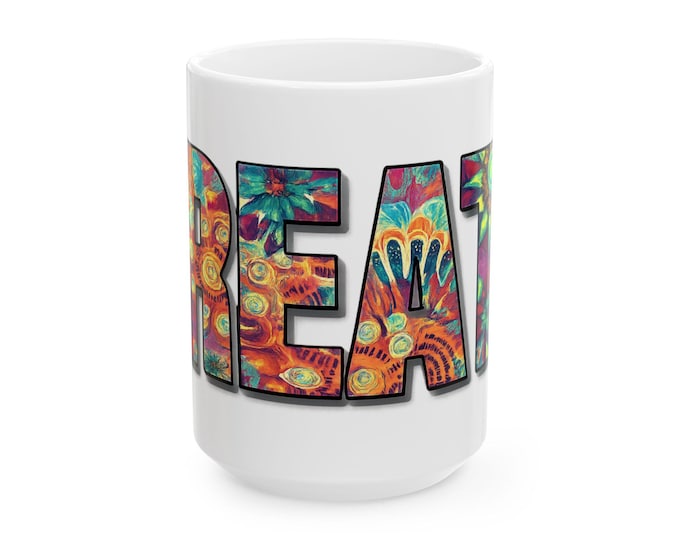 CREATE Colorful Art Text Mug | Gift for artists, dreamers, mothers, fathers, makers inspirational message