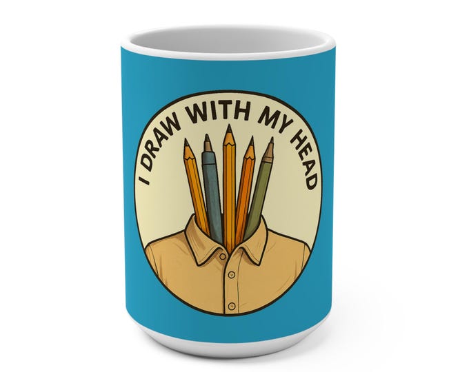 Draw With My Head pencil head illustration Mug | artist coffee cup, drawing humor