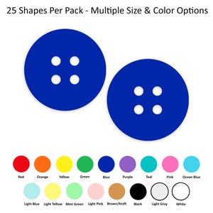 May include: Two blue circle shapes with four white circles inside each.  The text "25 Shapes Per Pack - Multiple Size & Color Options" is at the top of the image.  Below the shapes are 12 color swatches: red, orange, yellow, green, blue, purple, teal, pink, ocean blue, light blue, light yellow, mint green, light pink, brown/kraft, black, light gray, and white.