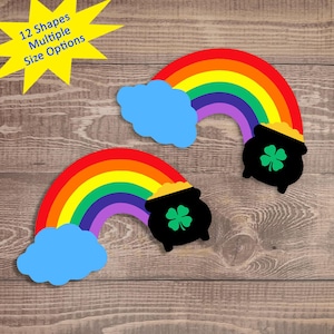 May include: Two rainbow cutouts with a pot of gold at the end of each rainbow. The rainbows are on a wood background. The text "12 Shapes Multiple Size Options" is in a yellow starburst.
