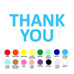 May include: Thank You text in blue with a color chart below. The chart includes colors such as red, orange, yellow, light yellow, green, mint green, blue, ocean blue, light blue, natural brown, pink, light pink, purple, black, light gray, and white.