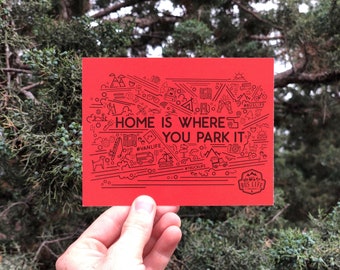 Home is Where You Park It Postcard | Pack of 10 or 20 | Hand Illustrated Design for Bus / Truck / Van / RV Life, Travel, Adventure