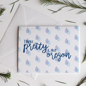 You&#39;re Pretty Like Oregon | Single Card or Pack of 4 | Hand Illustrated Valentines Thinking of You Cards