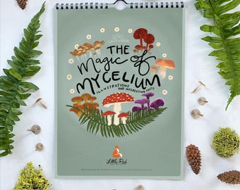 2026 The Magic of Mycelium | Large 9"x12" | Hand Illustrated 2025 Mushroom, Foraging, Scientific Calendar