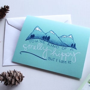 Vous êtes une sorte de hippie smelly, mais je l’aime | Carte unique ou pack de 4 | Hand Illustrated Valentines Juste parce que la carte de compliment
