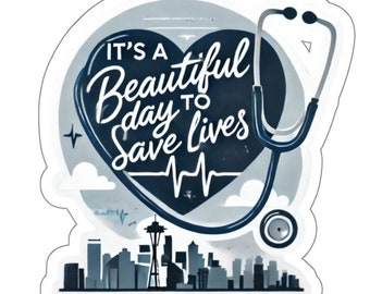 Vacker dag för att rädda liv klistermärke - Hälsovård vinyl dekal