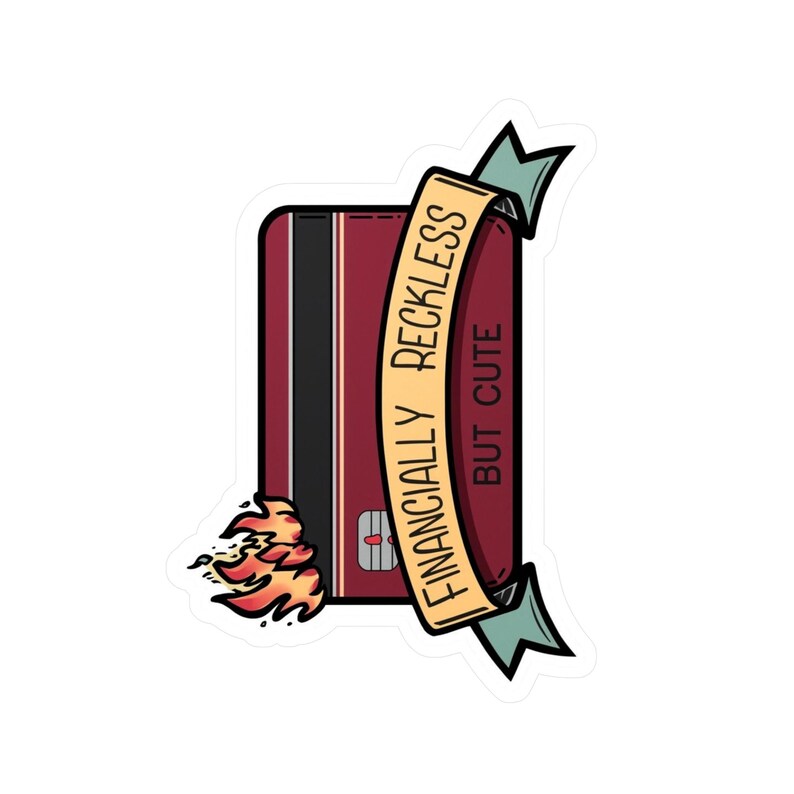 Finansiellt vårdslös kreditkortsklistermärke | Vinyldekal med brinnande pengar bild 7