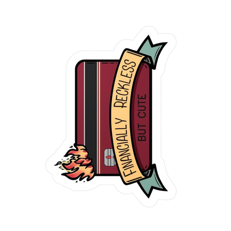 Finansiellt vårdslös kreditkortsklistermärke | Vinyldekal med brinnande pengar bild 1