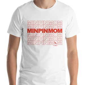Proud Min Pin MOM / DAD  Miniature Pinscher Dog Mom Thank You Unisex Short Sleeve Jersey T-Shirt