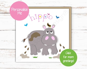 Personalised Hippo Card - For Birthdays & more!