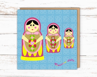 Russian Dolls Card - For Birthdays & More!
