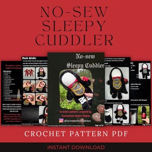 May include: A digital PDF crochet pattern titled No-Sew Sleepy Cuddler by Enchanted Haven Makes. The document features instructional text, step-by-step photographs of a black, white, and gold crocheted doll, and details for creating the plush toy.