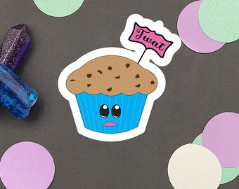 Twat Muffin | Water Resistant Sticker | Handmade Sticker | Sarcastic Sticker