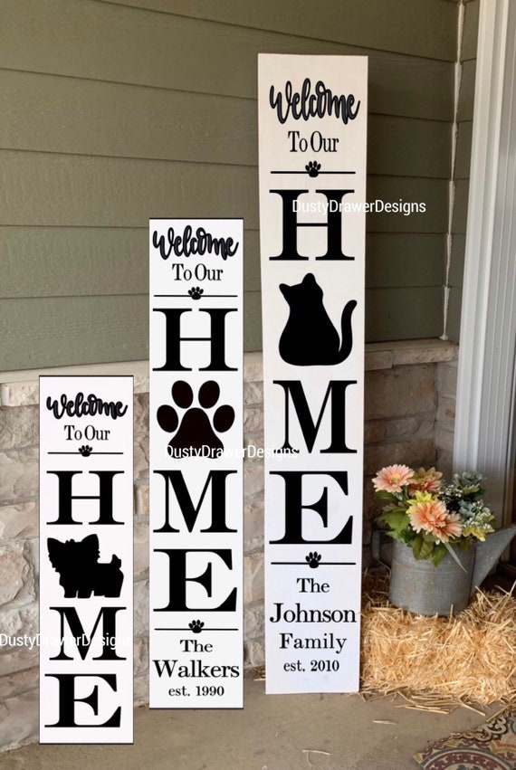 Pet Lover Porch Sign Welcome To Our Home Rustic Wood Vertical Etsy