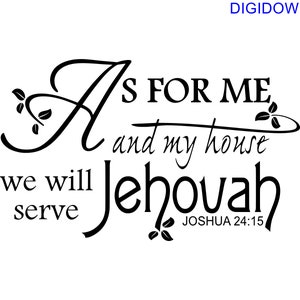 As for me and my house we will Serve Jehovah – SVG Cut File (mtc, svg, pdf, eps, ai, dxf, png & jpg) ~ DIGIDOWN074