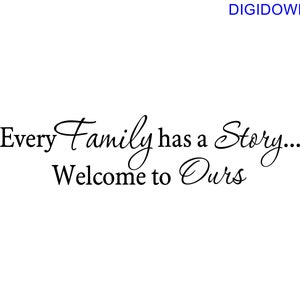 Cada família tem uma história... Bem-vindo ao nosso – Arquivo de corte SVG (mtc, svg, pdf, eps, ai, dxf, png e jpg) ~ DIGIDOWN036