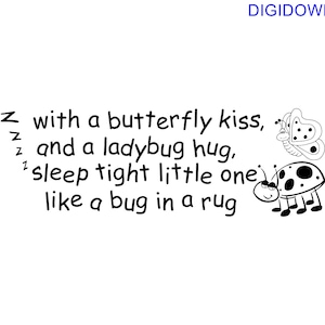 Op de afbeelding: Zwart-witte illustratie van een vlinder en een lieveheersbeestje met de tekst "Z with a butterfly kiss, and a ladybug hug, sleep tight little one like a bug in a rug."