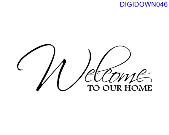 Free Free 157 Welcome To Our New Home Svg SVG PNG EPS DXF File
