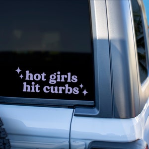 Hot Girls Hit Curbs Decal | Car Decal | Bumper Sticker | Funny Decal | Mirror Decal | Sticker