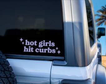 Hot Girls Hit Curbs Decal | Car Decal | Bumper Sticker | Funny Decal | Mirror Decal | Sticker