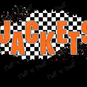 May include: Orange "JACKETS" text with a white outline, set against a black and white checkered background, with orange and white paint splatters. The word "Fluff 'n' Stuff" is repeated in white text.