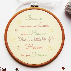 Because Someone We Love Is in Heaven Hand Embroidered Hoop, Memorial Gift, Sympathy Gift, Condolence Gift, Bereavement Gift, Remembrance