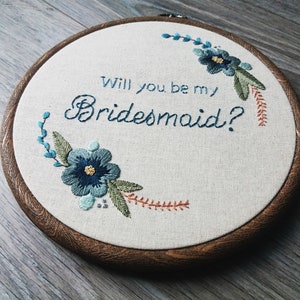 Bridesmaid Gift, Bridesmaid Proposal Gift, Bridal Party Gift, Maid of Honour Gift, Will You Be My Bridesmaid, Embroidery Hoop Art image 5