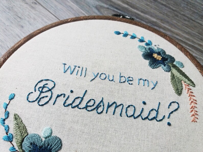 Bridesmaid Gift, Bridesmaid Proposal Gift, Bridal Party Gift, Maid of Honour Gift, Will You Be My Bridesmaid, Embroidery Hoop Art image 7