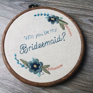 Bridesmaid Gift, Bridesmaid Proposal Gift, Bridal Party Gift, Maid of Honour Gift, Will You Be My Bridesmaid, Embroidery Hoop Art image 4