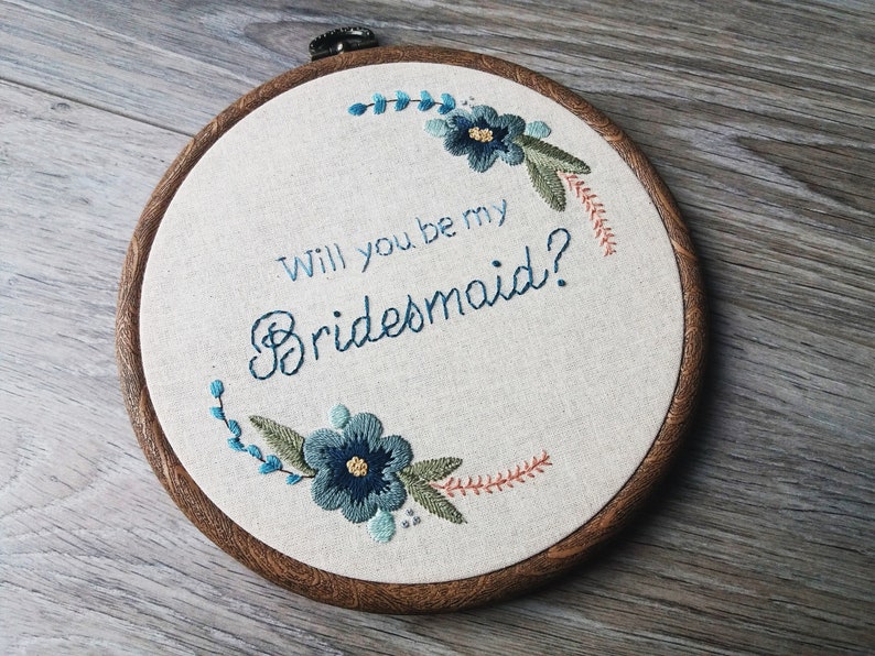 Bridesmaid Gift, Bridesmaid Proposal Gift, Bridal Party Gift, Maid of Honour Gift, Will You Be My Bridesmaid, Embroidery Hoop Art image 4