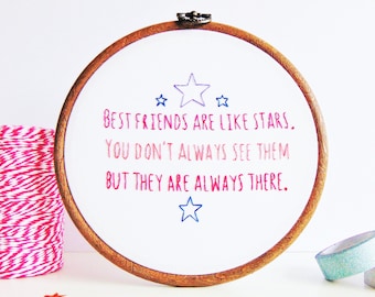 Best Friend Gift 'Best Friends Are Like Stars' Friendship Quote, BFF Gift, Long Distance Friendship Gift, Custom Embroidery Hoop Art