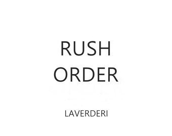 RUSH ORDER