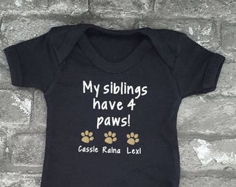My siblings have 4 paws! Personalised baby grow, Custom baby vest, Animal lover, Newborn bodysuit, Baby shower idea, New Mom, New Dad, Pet