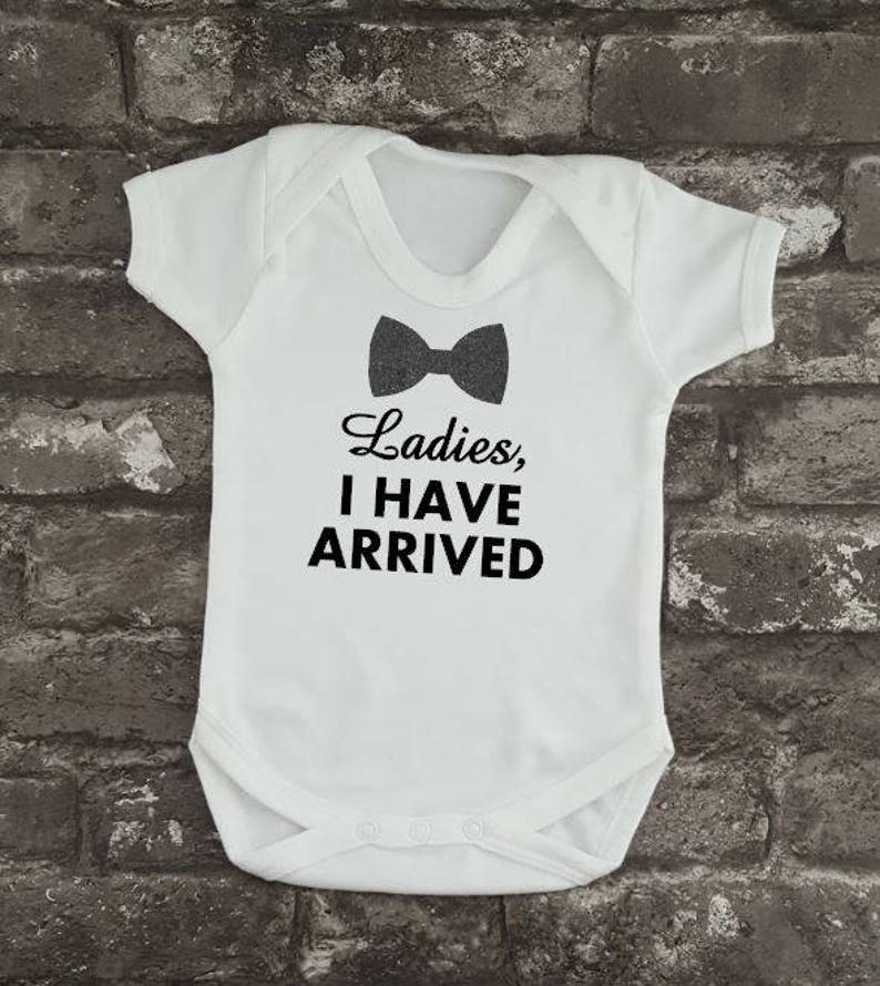 Ladies I have arrived, Fun Baby Grow, Newborn Baby Vest, Baby Shower Idea, New Dad, New Mom, Boy's Body Suit, Humorous Gift Idea, New Baby White