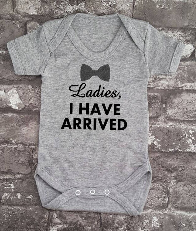 Ladies I have arrived, Fun Baby Grow, Newborn Baby Vest, Baby Shower Idea, New Dad, New Mom, Boy's Body Suit, Humorous Gift Idea, New Baby Gray