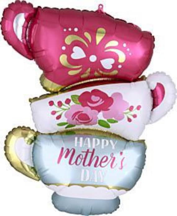 Mothers Day Balloon Tea Cup Balloon Mothers Day Gift Mom Balloon Tea