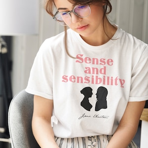 Sense and Sensibility T-shirt, Jane Austen shirt, Jane Austen Gift, Literary Gift, Bookish Gift, Pemberley shirt, Pride and Prejudice shirt