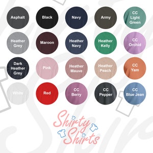 May include: A chart of 18 different color t-shirt options. The colors are arranged in a grid of 6 rows and 3 columns. The colors include asphalt, black, navy, army, light green, heather grey, maroon, heather navy, heather kelly, orchid, dark heather grey, pink, heather mauve, heather peach, yam, white, red, berry, pepper, and blue jean.