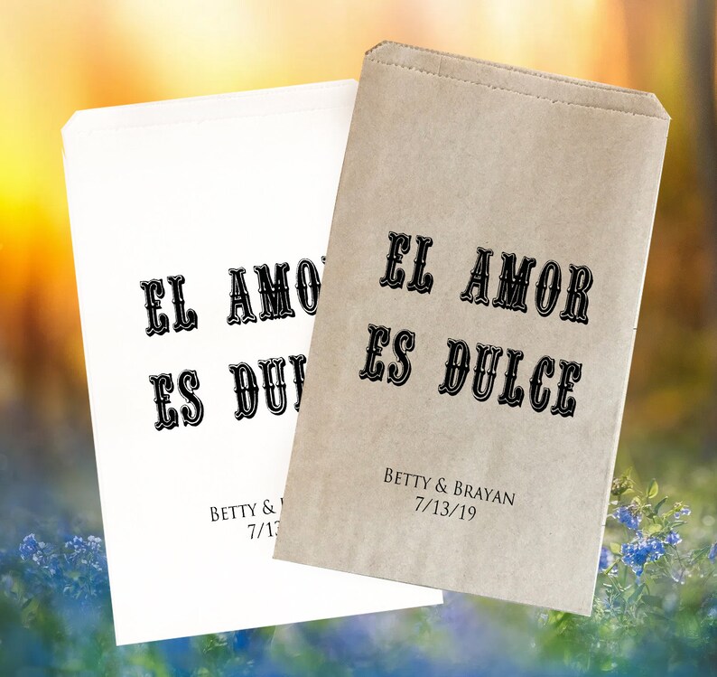 El Amor Es Dulce Wedding Treat Bag Wedding Favor Bag Etsy