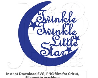 Twinkle Little Star SVG PNG file, digital download, baby shower cake topper, moon stars decor, digital cut file for cricut, silhouette