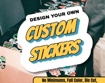 Custom Durable Vinyl Sticker | Design Your Own Decal | Personalized Full Color Sticker | No Minimum Order | Choose Your Cut & Size