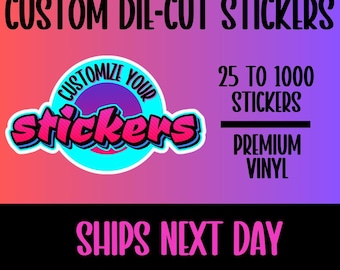 Custom Vinyl Stickers | Die Cut Stickers | Personalized Logo Stickers for Business, Packaging, Labels, or Gifts