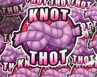 Knot Thot | 3.5" Glossy Vinyl Sticker | BDSM Sticker | Furry Fandom Sticker