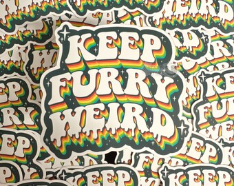 Gardez furry bizarre | Autocollant en vinyle mat de 3,5 po | Psychadelic Furry Fandom Sticker