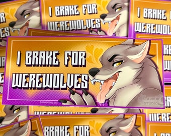 I Brake For Werewolves | Vinyl Bumper Sticker