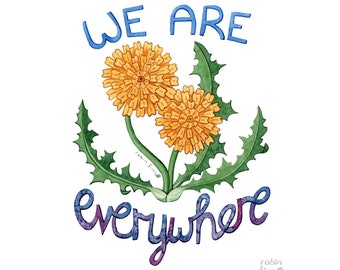 Impression d'art : We Are Everywhere (pissenlit)