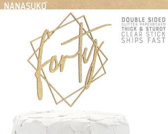 forty cake topper, 40th birthday cake topper, modern geometric frame cake topper, Gold Glitter party decorations, cursive topper