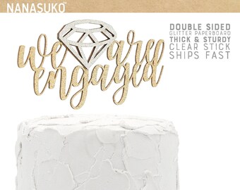 we are engaged cake topper with diamond, engagement party cake topper, engagement announcement, Glitter party decorations