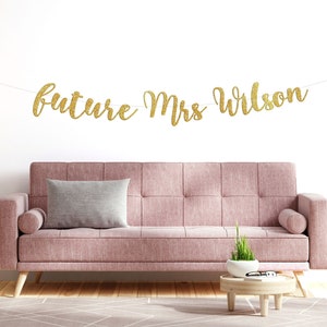 Future Mrs banner with Custom Last Name, Personalized banner, Gold Glitter party decorations, cursive banner